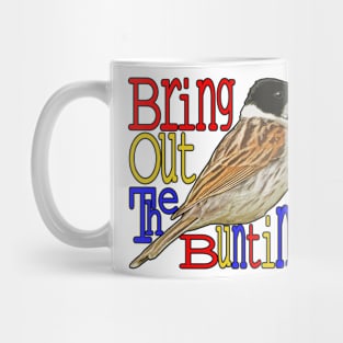 Bring out the BUNTING Mug